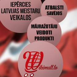 Tikai labākās Latvijā ražotās preces
